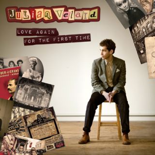 Julian Velard - Love Again For The First Time (Radio Date: 14 Ottobre 2011)